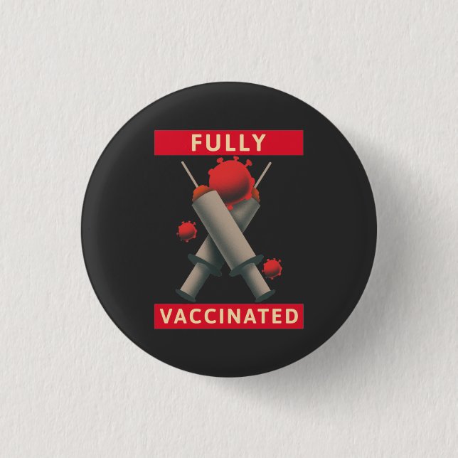 Fully Vaccinated - Vaccinated 3 Cm Round Badge (Front)