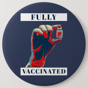 Fully Vaccinated - Vaccinated 6 Cm Round Badge