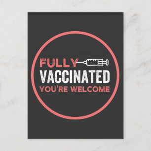 fully vaccinated, vaccinated, vaccine, end IT Postcard