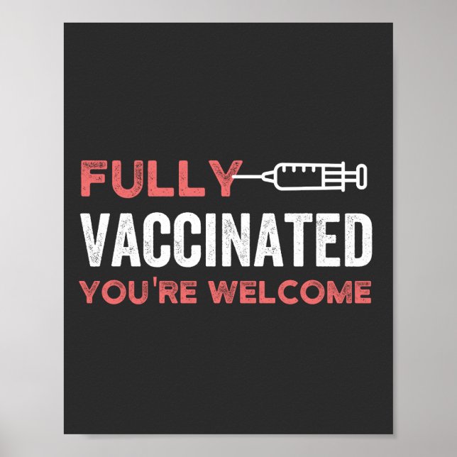 Fully Vaccinated You're Welcome Poster (Front)