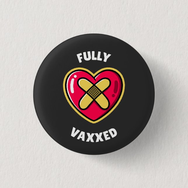 Fully Vaxed  3 Cm Round Badge (Front)