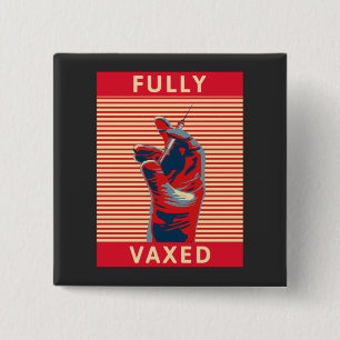 Fully Vaxed  Keychain 15 Cm Square Badge