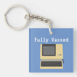 Fully Vaxxed Funny Geek Computer Joke Key Ring