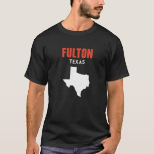 Fulton Texas USA State America Travel Texas T-Shirt