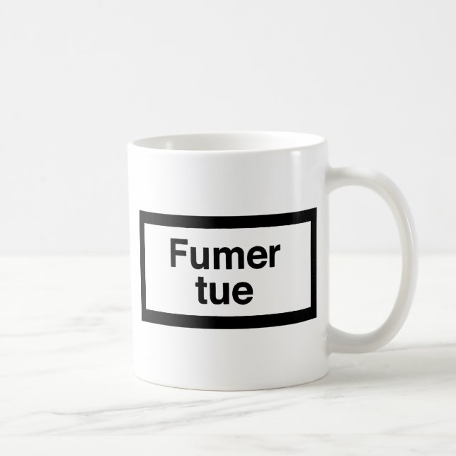 Fumer tue coffee mug (Right)