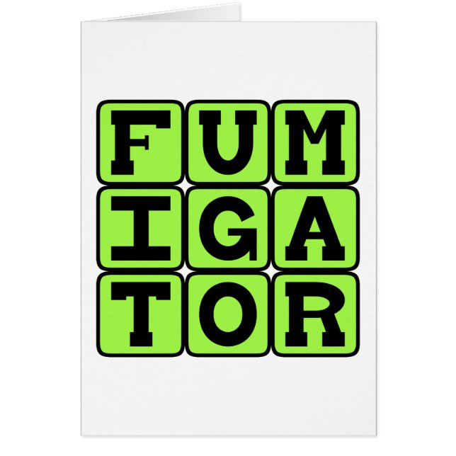 Fumigator, Bug Zapper (Front)