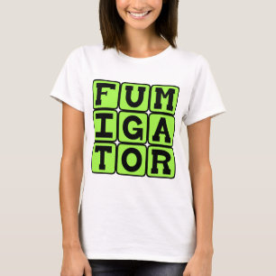 Fumigator, Bug Zapper T-Shirt