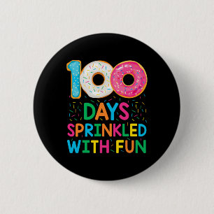 Fun 100 Days Sprinkled with Fun Doughnut School Te 6 Cm Round Badge