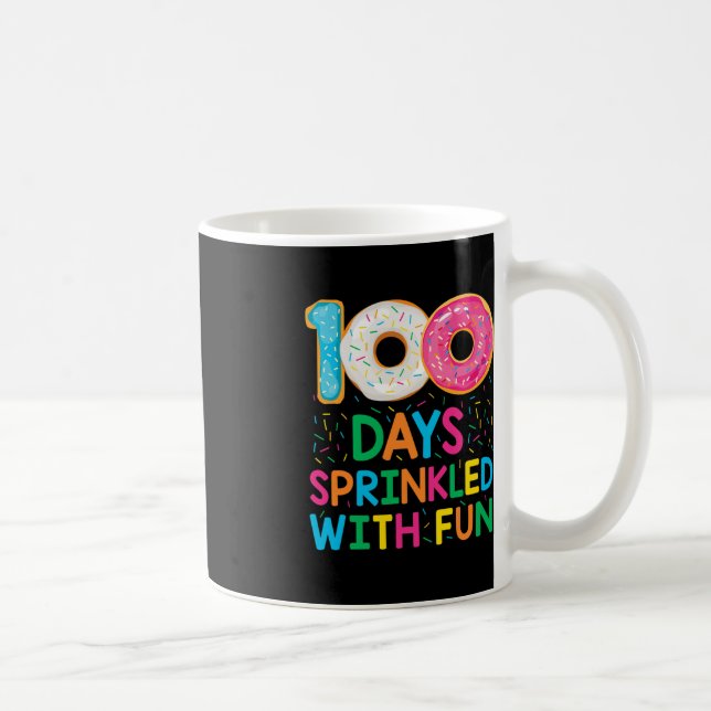 Fun 100 Days Sprinkled with Fun Doughnut School Te Coffee Mug (Right)