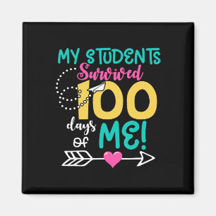 Fun 100th Day Of School My Student Survived 100 Da Magnet