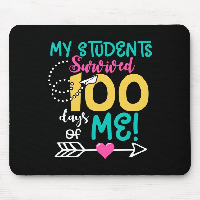Fun 100th Day Of School My Student Survived 100 Da Mouse Pad (Front)