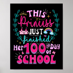 Fun 100th Day Of School Princess Cute Kids Girls T Poster