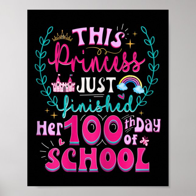 Fun 100th Day Of School Princess Cute Kids Girls T Poster (Front)