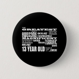 Fun 13th Birthday Party Greatest Thirteen Year Old 6 Cm Round Badge
