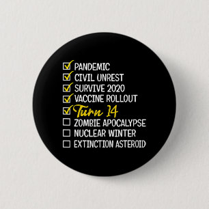 Fun 14th Birthday Gift 14 Years Old Quarantine 202 6 Cm Round Badge