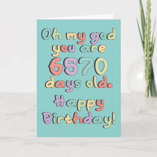 Fun 18 Years 6570 Day Milestone 18th Birthday Card (Front)