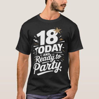Fun 18th Birthday T-Shirt – Ready to Party Gift