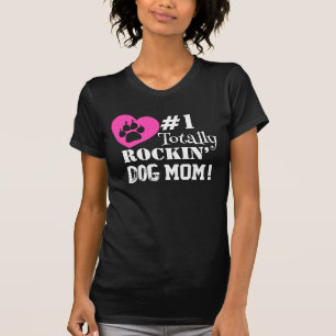 Fun #1 Totally Rockin Dog Mum (black) T-Shirt