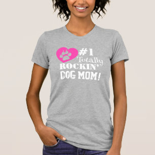 Fun #1 Totally Rockin Dog Mum (light grey) T-Shirt