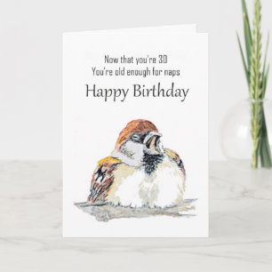 Fun 30th Happy Birthday Watercolor Sparrow Bird Card