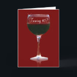 Fun 40th Birthday Wine Greeting Card<br><div class="desc">A fun turning 40 birthday card.  Let's "wine"about 40 together!</div>