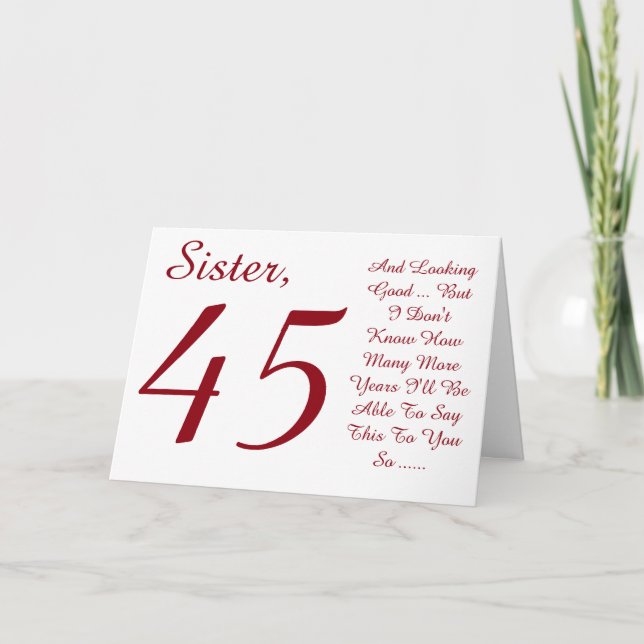 Fun, 45th birthday for sister, red and white text. card (Front)