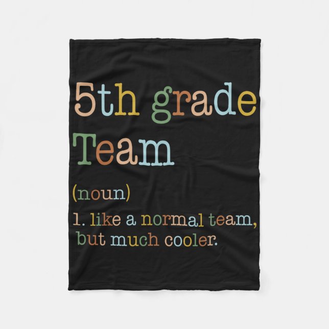 Fun 5th Grade Team Like Normal But Cooler Byck To  Fleece Blanket (Front)