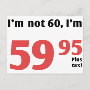Fun 60th Birthday Plus Tax Postcard