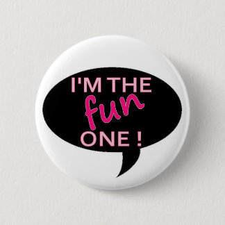 fun 6 cm round badge