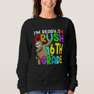 Fun 6th Fourth Grade Dabbing Sloth Back To School  Sweatshirt