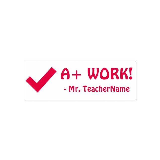 Fun "A+ WORK!" + Instructor Name Rubber Stamp (Design)