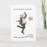 Fun Age-specific 80th Birthday Card for a Man<br><div class="desc">A light-hearted 80th Birthday Card for you to personalise. This hand-painted watercolour illustration of an older man dancing is by Judy Adamson and the front cover text is an encouraging quotation from Abraham Lincoln. You can add your own message to the inside of the card.</div>