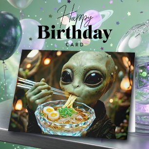Fun Alien and Ramen Birthday Card