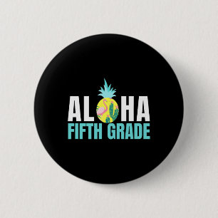 Fun Aloha Fifth Grade Back To School Kids Teachers 6 Cm Round Badge