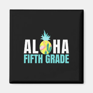 Fun Aloha Fifth Grade Back To School Kids Teachers Magnet