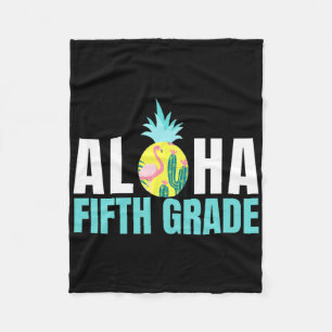 Fun Aloha Fifth Grade Byck To School Kids Teachers Fleece Blanket