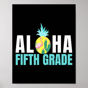 Fun Aloha Fifth Grade Byck To School Kids Teachers Poster