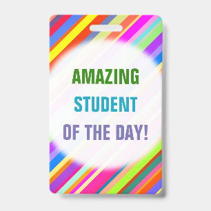 Fun "AMAZING STUDENT OF THE DAY!" Badge ID Badge