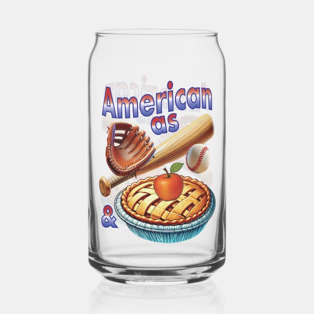 Fun American as Baseball & Apple Pie  Can Glass (Front)