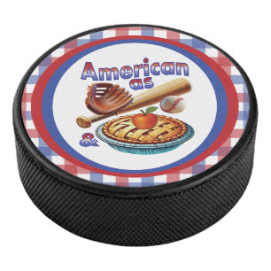 Fun American as Baseball & Apple Pie Hockey Puck