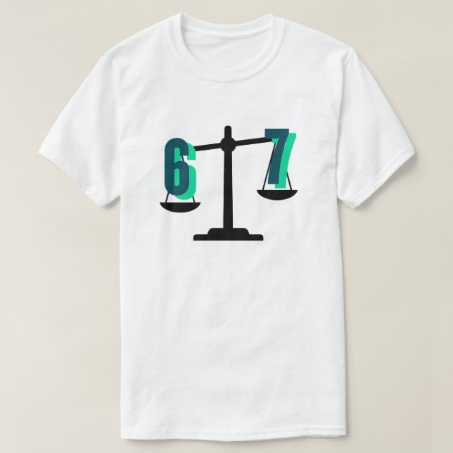 Fun and Catchy "6-7" Weighing Scale T-Shirt (Design Front)