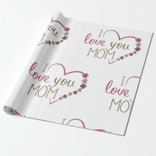 Fun and Charming I Love You Mum Wrapping Paper