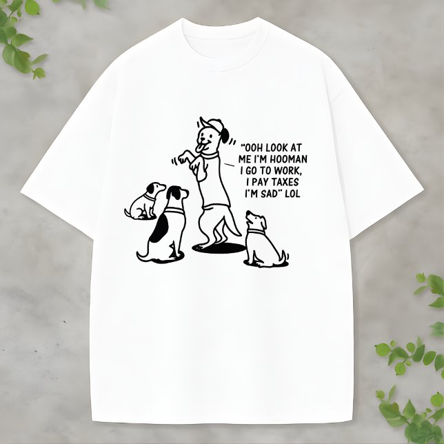 Fun and Funny Dog for Pet Lovers Taxes T-Shirt (Creator Uploaded)