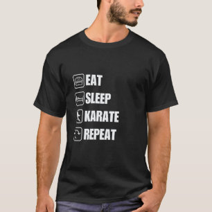 Fun and Motivational Eat Sleep Karate Repeat T-Shirt