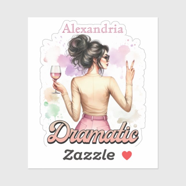 Fun and Sassy Dramatic Vinal Sticker personalised (Sheet)