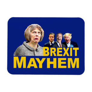 FUN ANTI BREXIT, Theresa May "Brexit Mayhem" joke: Magnet