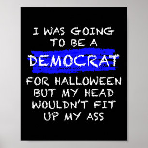 Fun Anti-Liberal Adult Halloween Costume Poster