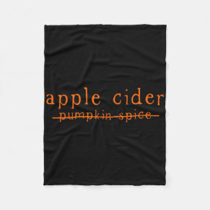 Fun Apple Cider No To Pumpkin Spice Crossed Out Fleece Blanket