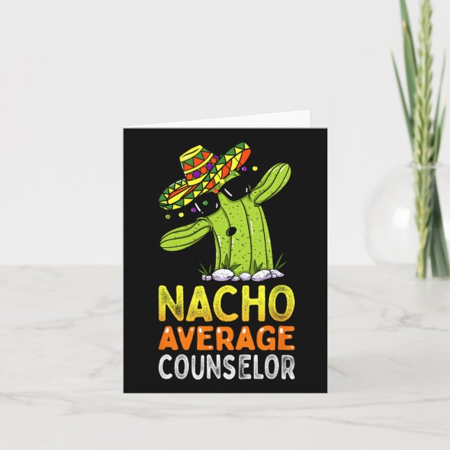 Fun Appreciation Humour Funny Nacho Average School Card (Front)
