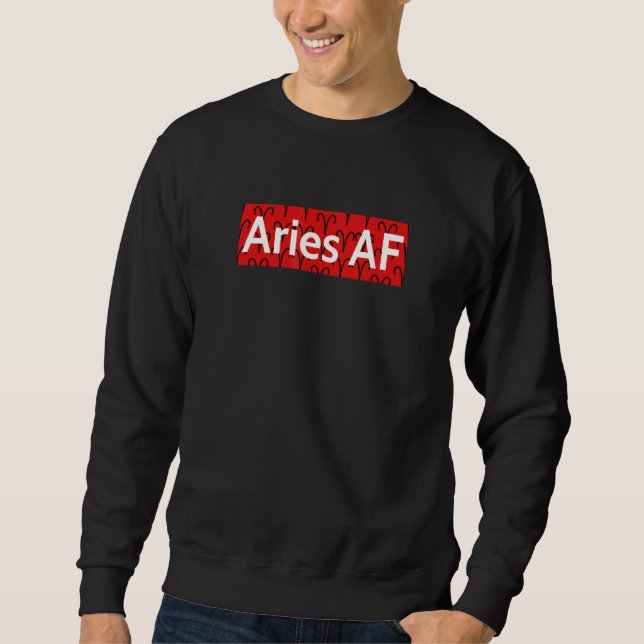 Fun Aries Astrology Sign Pattern Cool Aries Af Zod Sweatshirt (Front)